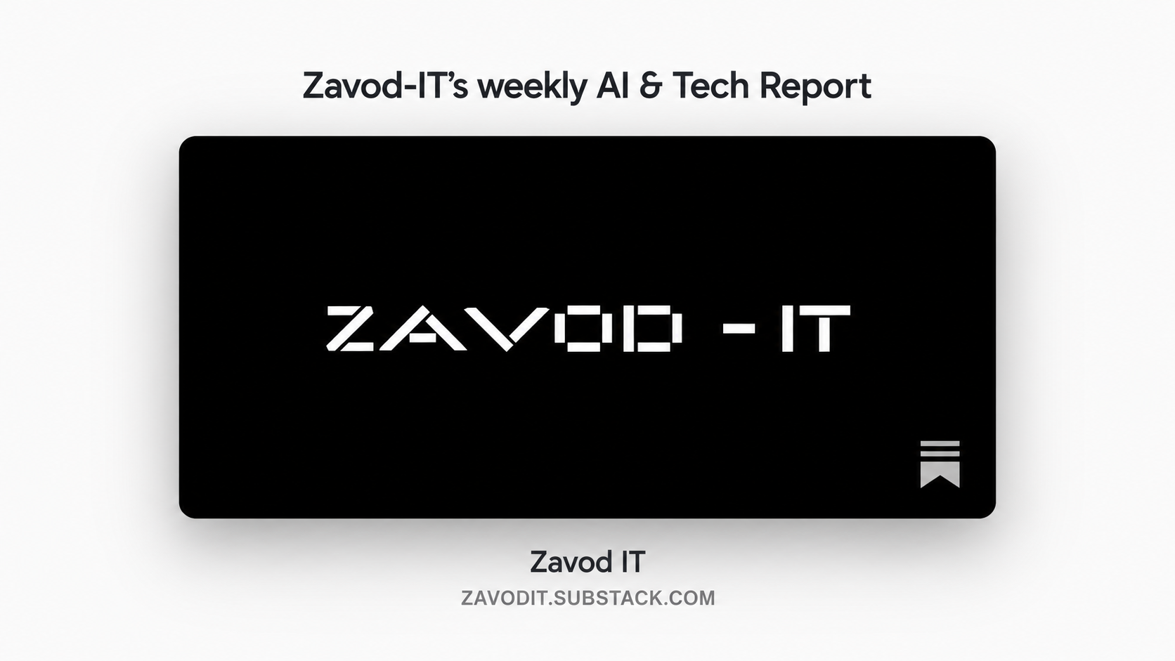Zavod-IT’s weekly AI update